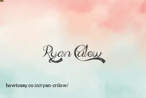 Ryan Crilow