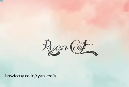 Ryan Croft