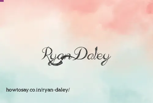 Ryan Daley