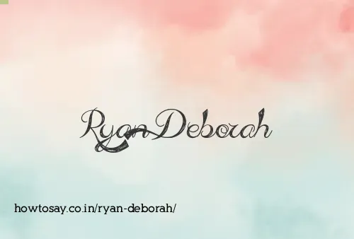 Ryan Deborah