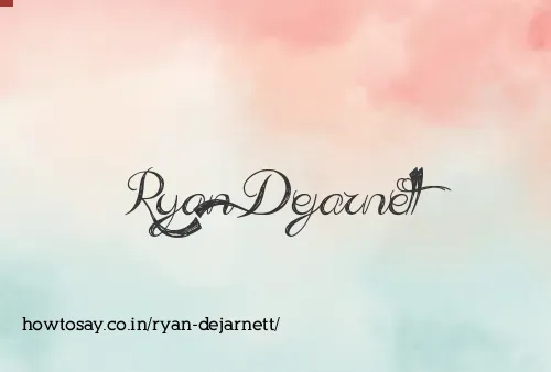 Ryan Dejarnett