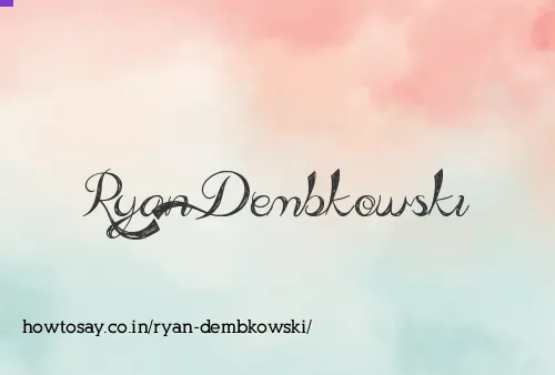 Ryan Dembkowski