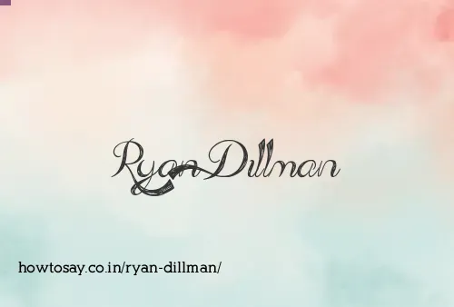 Ryan Dillman