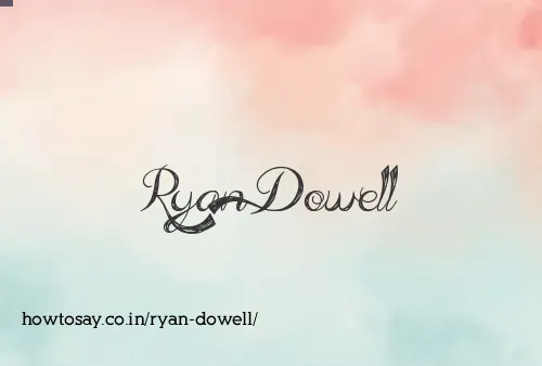 Ryan Dowell