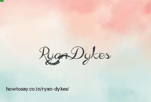 Ryan Dykes