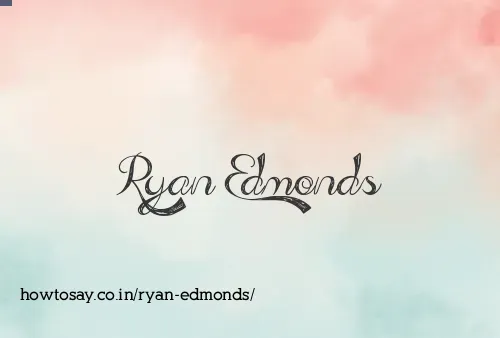 Ryan Edmonds