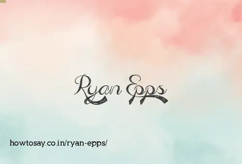 Ryan Epps