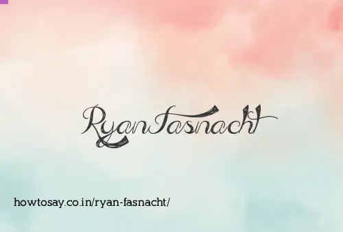 Ryan Fasnacht