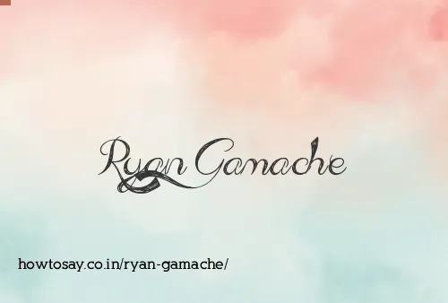 Ryan Gamache