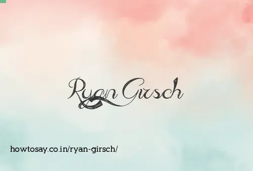 Ryan Girsch