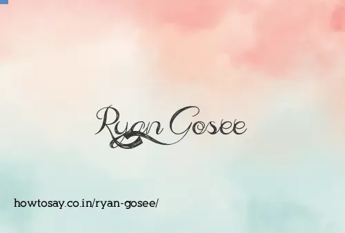 Ryan Gosee