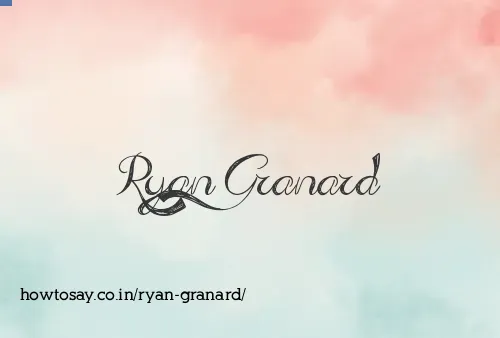 Ryan Granard