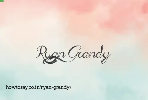 Ryan Grandy