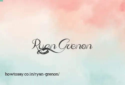 Ryan Grenon