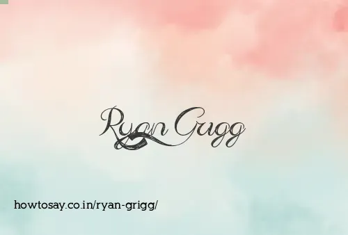 Ryan Grigg