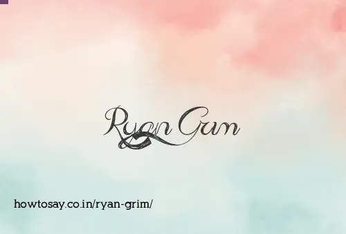 Ryan Grim