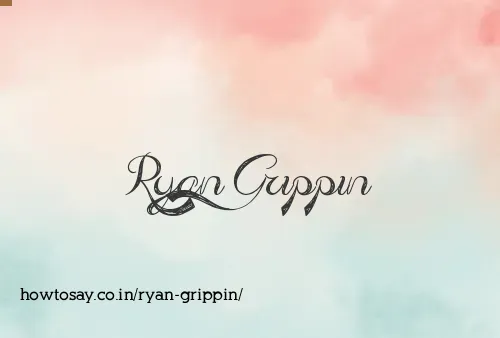 Ryan Grippin
