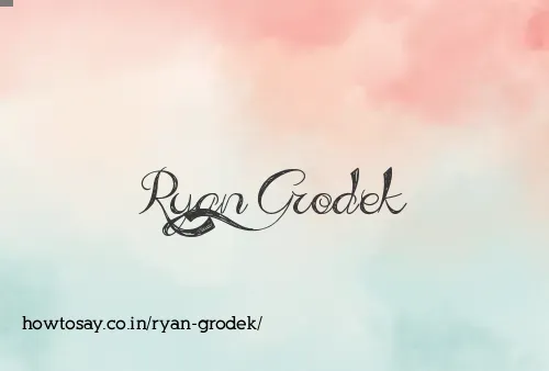 Ryan Grodek