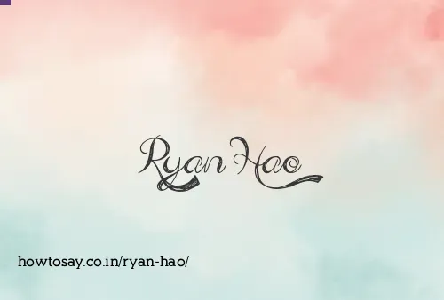 Ryan Hao