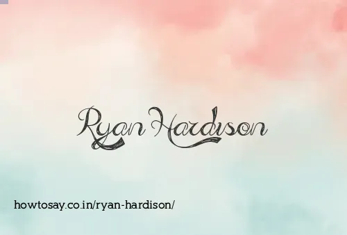 Ryan Hardison