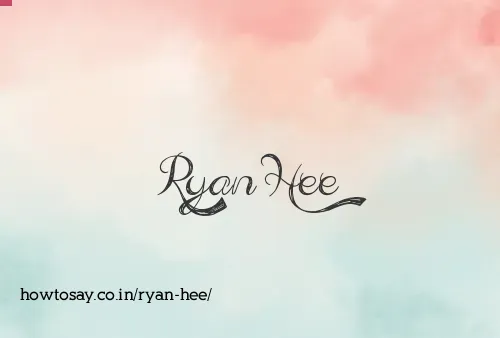 Ryan Hee