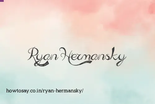 Ryan Hermansky