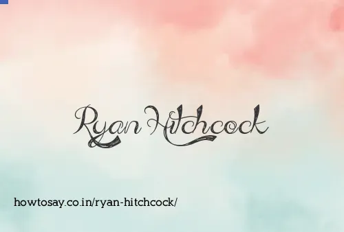 Ryan Hitchcock