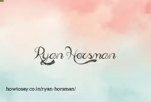 Ryan Horsman