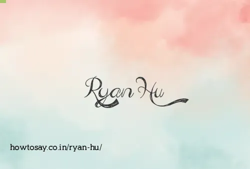 Ryan Hu