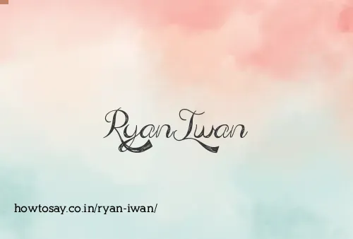 Ryan Iwan