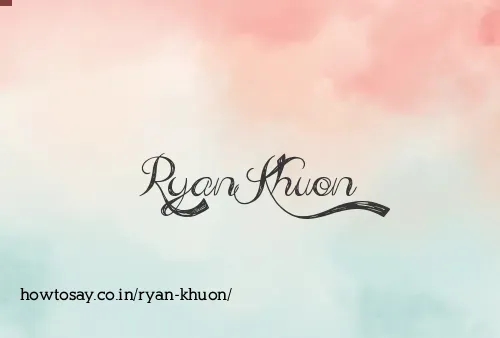 Ryan Khuon