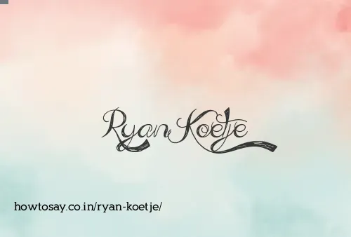 Ryan Koetje