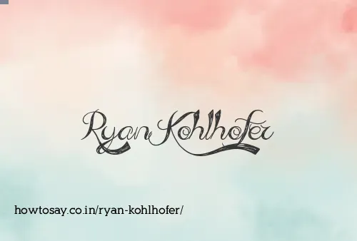 Ryan Kohlhofer