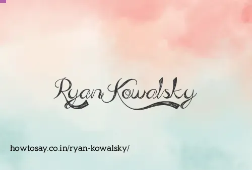 Ryan Kowalsky