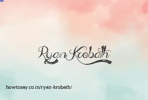 Ryan Krobath