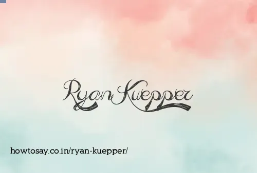 Ryan Kuepper