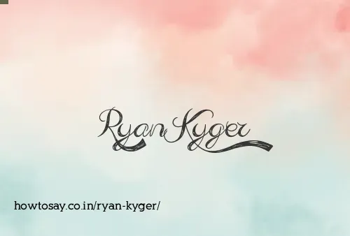 Ryan Kyger