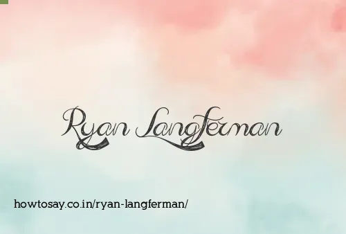Ryan Langferman