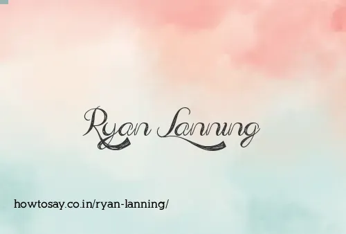 Ryan Lanning