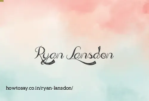Ryan Lansdon