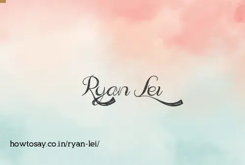 Ryan Lei