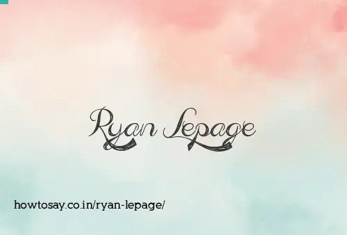 Ryan Lepage