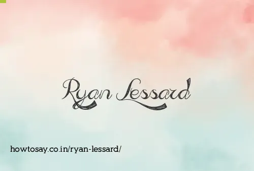 Ryan Lessard