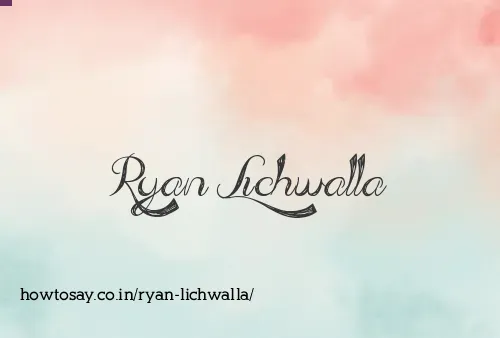 Ryan Lichwalla
