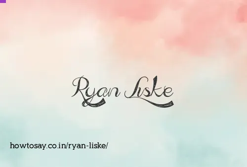 Ryan Liske