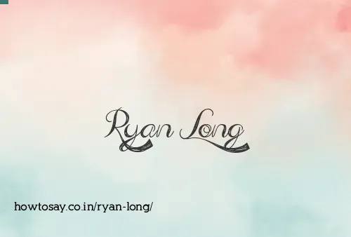Ryan Long