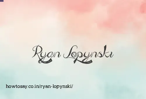Ryan Lopynski