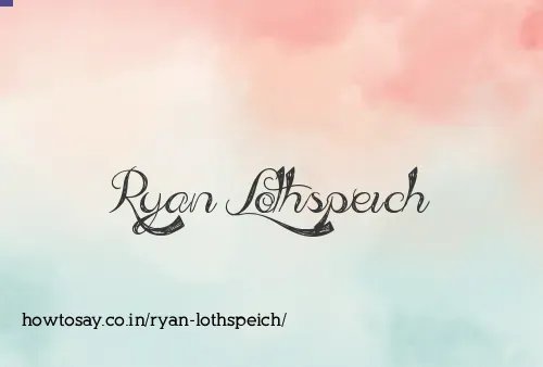 Ryan Lothspeich