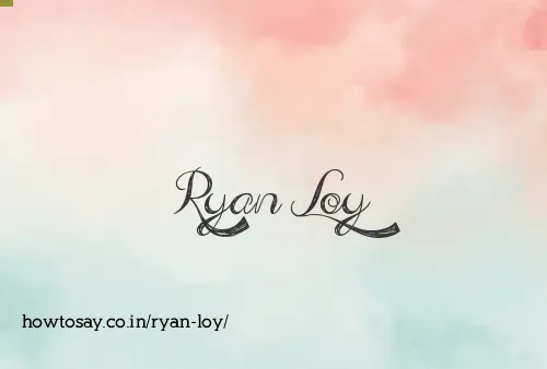 Ryan Loy