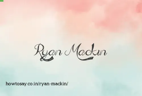 Ryan Mackin